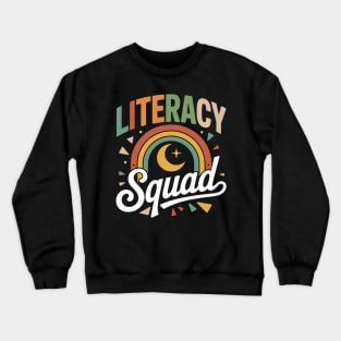 Literacy Squad Reading Teacher Interventionist Specialist Crewneck Sweatshirt